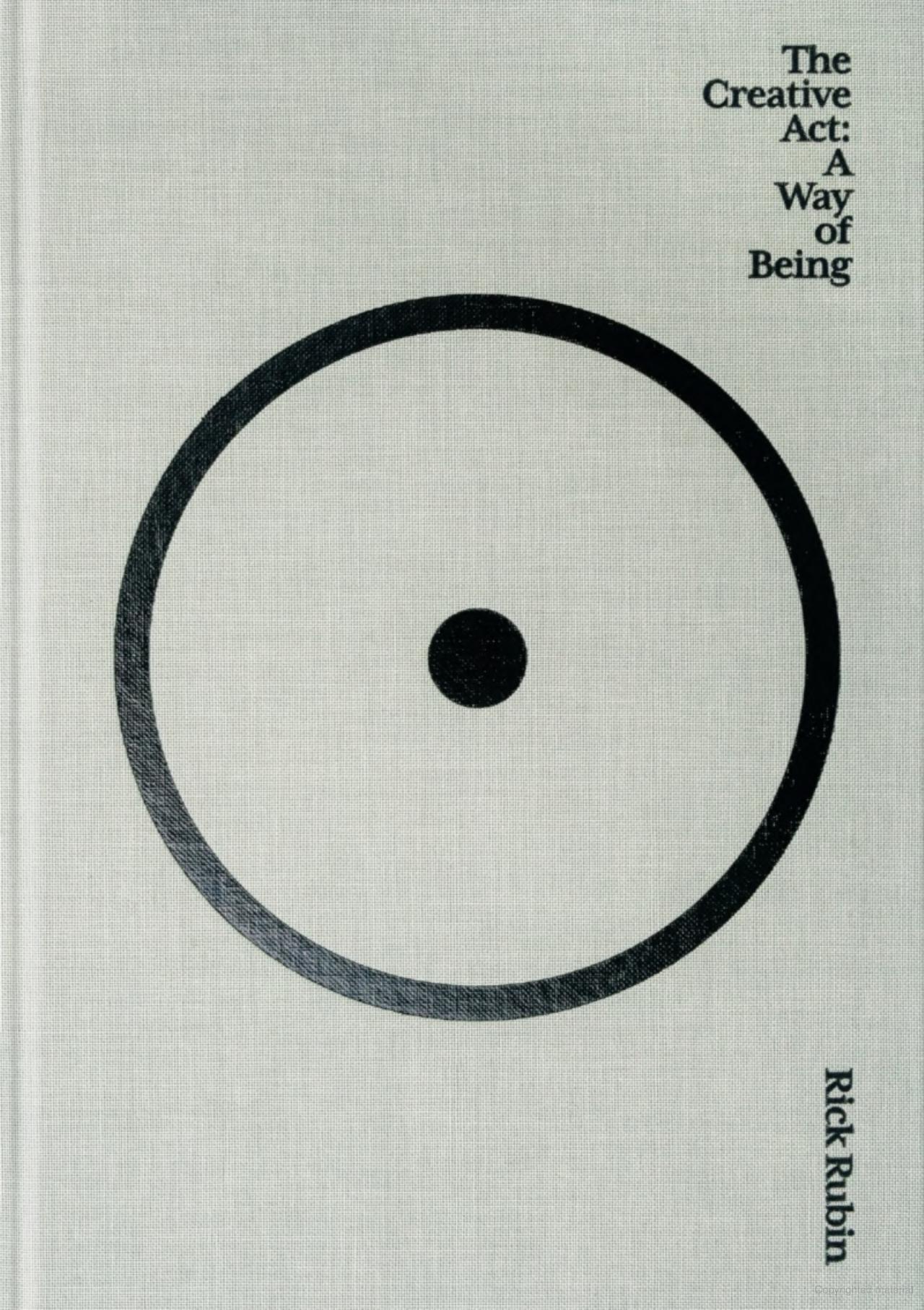 Cover of THE CREATIVE ACT: A WAY OF BEING